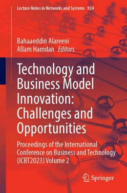 Abbildung von Alareeni / Hamdan | Technology and Business Model Innovation: Challenges and Opportunities | 1. Auflage | 2024 | 924 | beck-shop.de