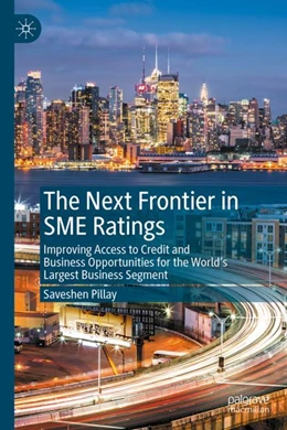 Abbildung von Pillay | The Next Frontier in SME Ratings | 1. Auflage | 2024 | beck-shop.de