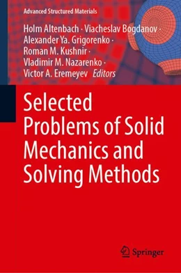Abbildung von Altenbach / Bogdanov | Selected Problems of Solid Mechanics and Solving Methods | 1. Auflage | 2024 | 204 | beck-shop.de