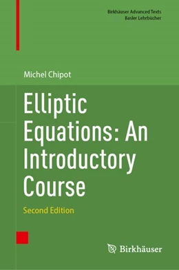 Abbildung von Chipot | Elliptic Equations: An Introductory Course | 2. Auflage | 2024 | beck-shop.de
