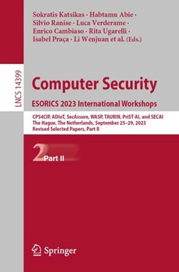Abbildung von Katsikas / Abie | Computer Security. ESORICS 2023 International Workshops | 1. Auflage | 2024 | 14399 | beck-shop.de