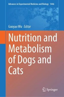 Abbildung von Wu | Nutrition and Metabolism of Dogs and Cats | 1. Auflage | 2024 | 1446 | beck-shop.de