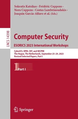 Abbildung von Katsikas / Cuppens | Computer Security. ESORICS 2023 International Workshops | 1. Auflage | 2024 | 14398 | beck-shop.de