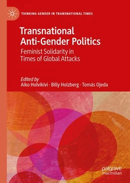 Abbildung von Holvikivi / Holzberg | Transnational Anti-Gender Politics | 1. Auflage | 2024 | beck-shop.de
