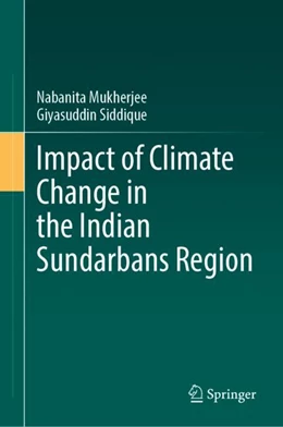 Abbildung von Mukherjee / Siddique | Impact of Climate Change in the Indian Sundarbans Region | 1. Auflage | 2024 | beck-shop.de