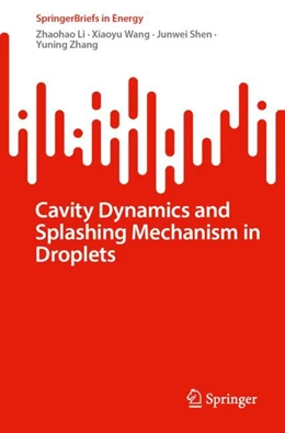 Abbildung von Li / Wang | Cavity Dynamics and Splashing Mechanism in Droplets | 1. Auflage | 2024 | beck-shop.de
