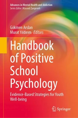 Abbildung von Arslan / Yildirim | Handbook of Positive School Psychology | 1. Auflage | 2024 | beck-shop.de