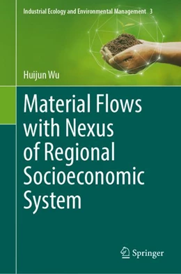 Abbildung von Wu | Material Flows with Nexus of Regional Socioeconomic System | 1. Auflage | 2024 | 3 | beck-shop.de