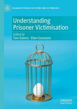 Abbildung von Daems / Goossens | Understanding Prisoner Victimisation | 1. Auflage | 2024 | beck-shop.de