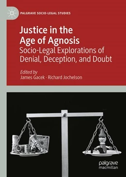 Abbildung von Gacek / Jochelson | Justice in the Age of Agnosis | 1. Auflage | 2024 | beck-shop.de