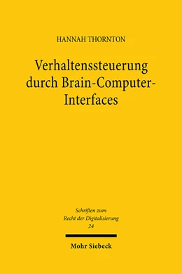 Abbildung von Thornton | Verhaltenssteuerung durch Brain-Computer-Interfaces | 1. Auflage | 2024 | 24 | beck-shop.de