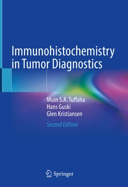 Abbildung von Tuffaha / Guski | Immunohistochemistry in Tumor Diagnostics | 2. Auflage | 2024 | beck-shop.de