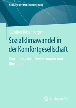 Abbildung von Rosenberger | Sozialklimawandel in der Komfortgesellschaft | 1. Auflage | 2024 | beck-shop.de