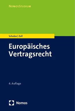 Abbildung von Schulze / Zoll | Europäisches Vertragsrecht | 4. Auflage | 2024 | beck-shop.de