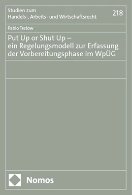 Abbildung von Tretow | Put Up or Shut Up – ein Regelungsmodell zur Erfassung der Vorbereitungsphase im WpÜG | 1. Auflage | 2024 | 218 | beck-shop.de