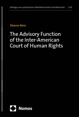 Abbildung von Benz | The Advisory Function of the Inter-American Court of Human Rights | 1. Auflage | 2024 | 329 | beck-shop.de