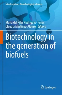 Abbildung von Rodriguez-Torres / Martinez-Alonso | Biotechnology in the generation of biofuels | 1. Auflage | 2024 | beck-shop.de