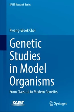 Abbildung von Choi | Genetic Studies in Model Organisms | 1. Auflage | 2024 | beck-shop.de