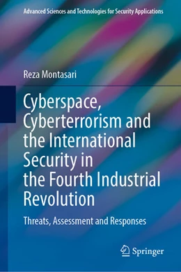 Abbildung von Montasari | Cyberspace, Cyberterrorism and the International Security in the Fourth Industrial Revolution | 1. Auflage | 2024 | beck-shop.de