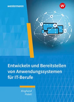 Abbildung von Patett / Ringhand | IT-Berufe. Entwickeln und Bereitstellen von Anwendungssystemen Schülerband | 5. Auflage | 2024 | beck-shop.de