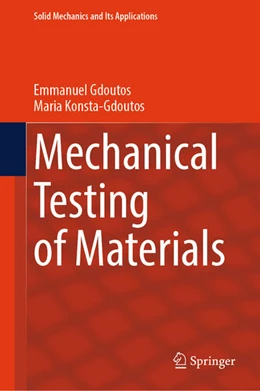 Abbildung von Gdoutos / Konsta-Gdoutos | Mechanical Testing of Materials | 1. Auflage | 2024 | beck-shop.de