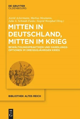 Abbildung von Ackermann / Meumann | Mitten in Deutschland, mitten im Krieg | 1. Auflage | 2024 | beck-shop.de