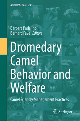 Abbildung von Padalino / Faye | Dromedary Camel Behavior and Welfare | 1. Auflage | 2024 | beck-shop.de