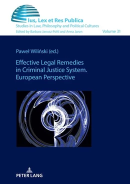 Abbildung von Wili¿ski | Effective Legal Remedies in Criminal Justice System. European Perspective | 1. Auflage | 2024 | beck-shop.de