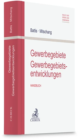 Abbildung von Battis / Mitschang | Gewerbegebiete / Gewerbegebietsentwicklungen | 1. Auflage | 2025 | beck-shop.de