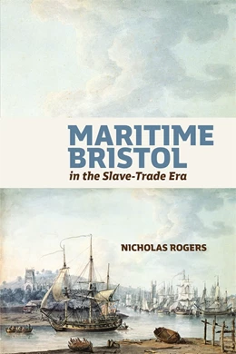 Abbildung von Rogers | Maritime Bristol in the Slave-Trade Era | 1. Auflage | 2024 | beck-shop.de