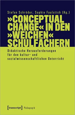 Abbildung von Schröder / Faulstich | 'Conceptual Change' in den 'weichen' Schulfächern | 1. Auflage | 2024 | beck-shop.de