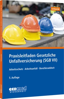 Abbildung von Schwede | Praxisleitfaden Gesetzliche Unfallversicherung (SGB VII) | 5. Auflage | 2024 | beck-shop.de