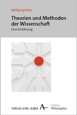 Abbildung von Balzer | Theorien und Methoden der Wissenschaft | 1. Auflage | 2024 | 2 | beck-shop.de