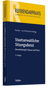 Abbildung von Brunner / von Heintschel-Heinegg | Staatsanwaltlicher Sitzungsdienst - Eine Anleitung für Klausur und Praxis | 17. Auflage | 2024 | beck-shop.de