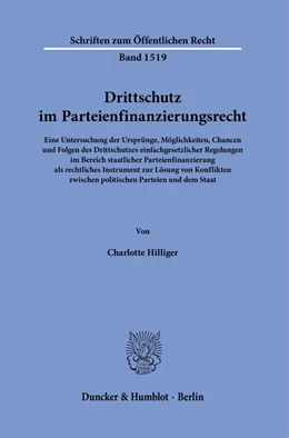 Abbildung von Hilliger | Drittschutz im Parteienfinanzierungsrecht. | 1. Auflage | 2024 | 1519 | beck-shop.de