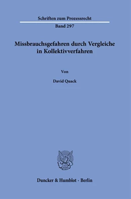 Abbildung von Quack | Missbrauchsgefahren durch Vergleiche in Kollektivverfahren. | 1. Auflage | 2024 | 297 | beck-shop.de
