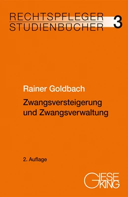 Abbildung von Goldbach | Zwangsversteigerung und Zwangsverwaltung | 2. Auflage | 2024 | 3 | beck-shop.de