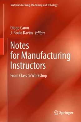 Abbildung von Carou / Davim | Notes for Manufacturing Instructors | 1. Auflage | 2024 | beck-shop.de