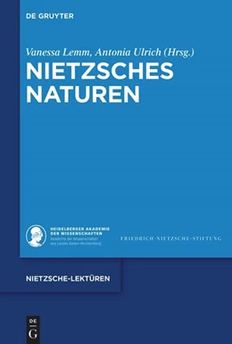 Abbildung von Lemm / Ulrich | Nietzsches Naturen | 1. Auflage | 2024 | beck-shop.de
