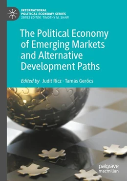 Abbildung von Ricz / Gerocs | The Political Economy of Emerging Markets and Alternative Development Paths | 1. Auflage | 2024 | beck-shop.de