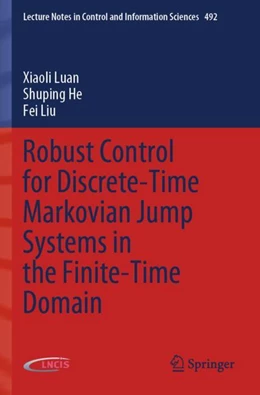 Abbildung von Luan / He | Robust Control for Discrete-Time Markovian Jump Systems in the Finite-Time Domain | 1. Auflage | 2024 | 492 | beck-shop.de