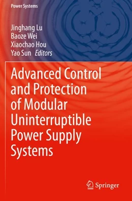 Abbildung von Lu / Wei | Advanced Control and Protection of Modular Uninterruptible Power Supply Systems | 1. Auflage | 2024 | beck-shop.de