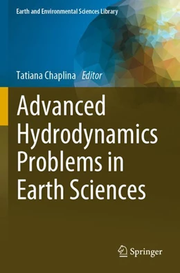 Abbildung von Chaplina | Advanced Hydrodynamics Problems in Earth Sciences | 1. Auflage | 2024 | beck-shop.de