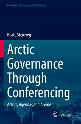 Abbildung von Steinveg | Arctic Governance Through Conferencing | 1. Auflage | 2024 | beck-shop.de