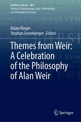 Abbildung von Rieger / Leuenberger | Themes from Weir: A Celebration of the Philosophy of Alan Weir | 1. Auflage | 2024 | 484 | beck-shop.de