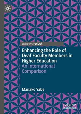 Abbildung von Yabe | Enhancing the Role of Deaf Faculty Members in Higher Education | 1. Auflage | 2024 | beck-shop.de