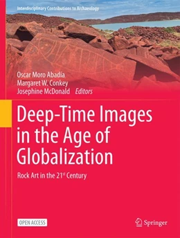 Abbildung von Abadía / Conkey | Deep-Time Images in the Age of Globalization | 1. Auflage | 2024 | beck-shop.de
