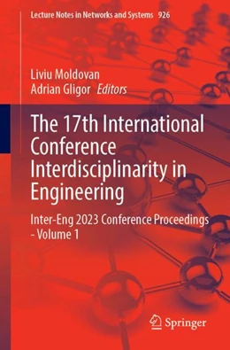 Abbildung von Moldovan / Gligor | The 17th International Conference Interdisciplinarity in Engineering | 1. Auflage | 2024 | 926 | beck-shop.de