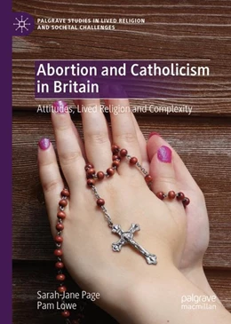 Abbildung von Page / Lowe | Abortion and Catholicism in Britain | 1. Auflage | 2024 | beck-shop.de