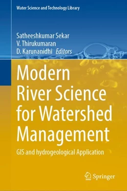 Abbildung von Satheeshkumar / Thirukumaran | Modern River Science for Watershed Management | 1. Auflage | 2024 | 128 | beck-shop.de